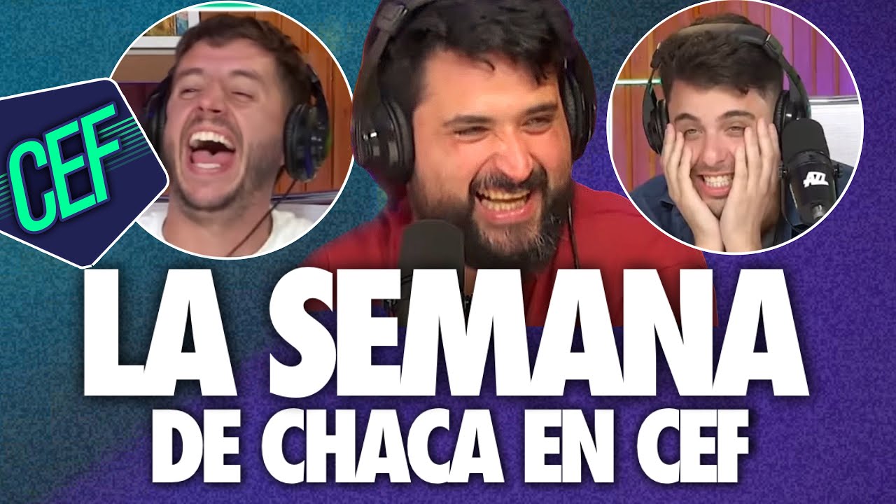 🤣 MEJORES MOMENTOS DE CHACA EN CEF | ARRANCA LA NUEVA TEMPORADA + CHACA NIUS E IMITACIONES