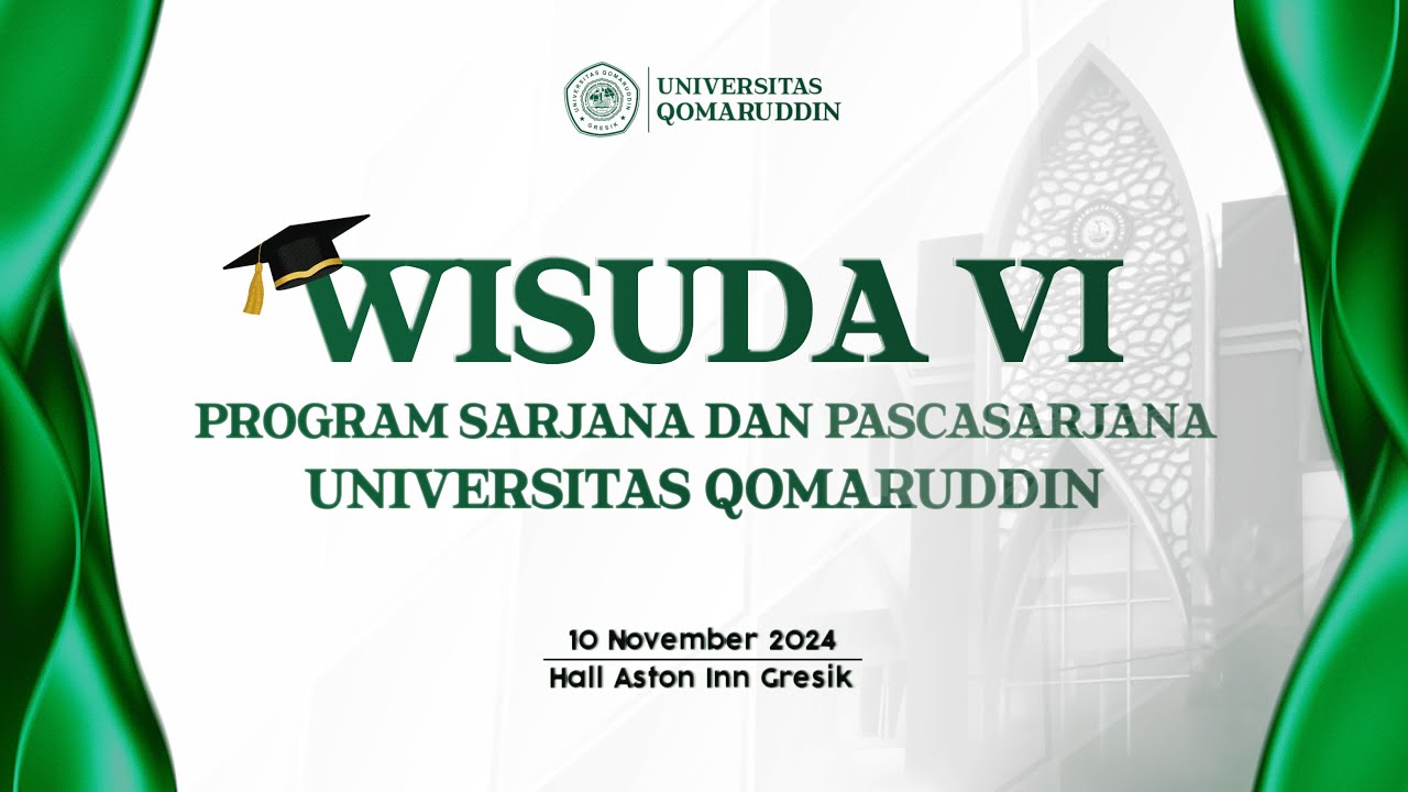 WISUDA VI UNIVERSITAS QOMARUDDIN 2024 I Program Sarjana dan Pascasarjana