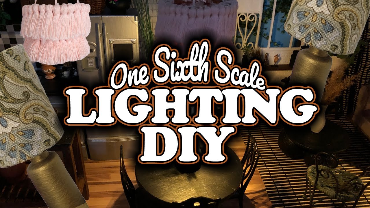 How to Make Lighting in One Sixth Scale DIY