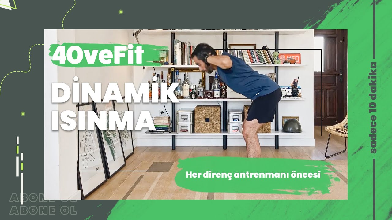 Dinamik Isınma (Tüm Vücut) | Direnç Antrenmanı Öncesi ya da Güne Zinde Başlamak İçin