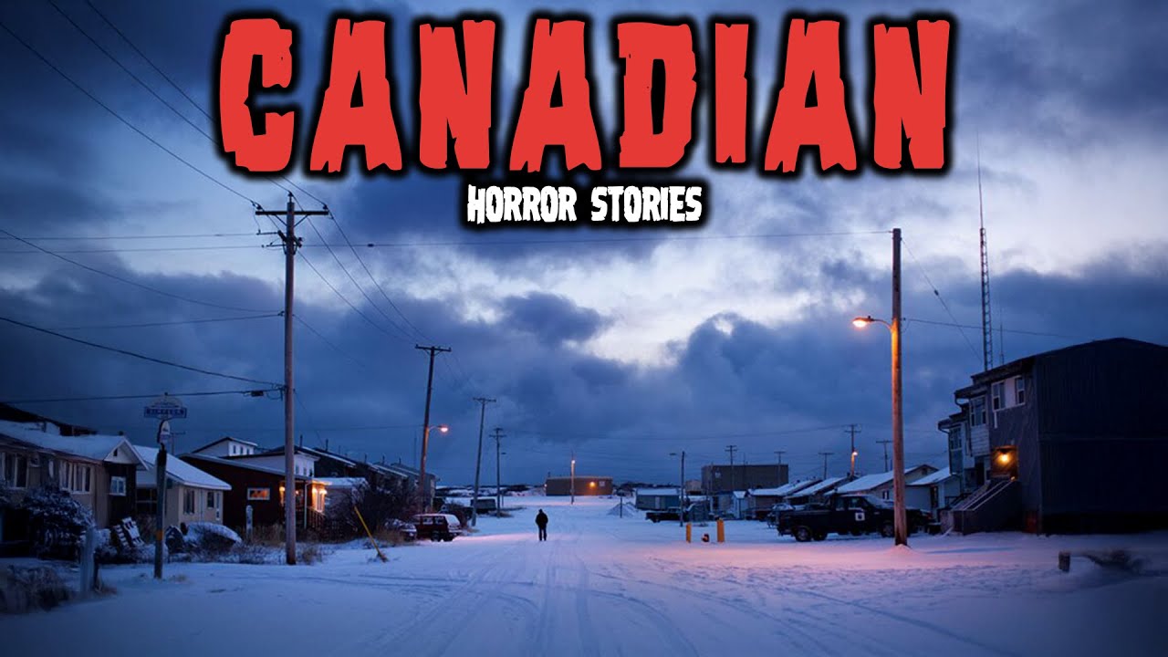 10 Most Disturbing Canadian Horror Stories | Untold Fears