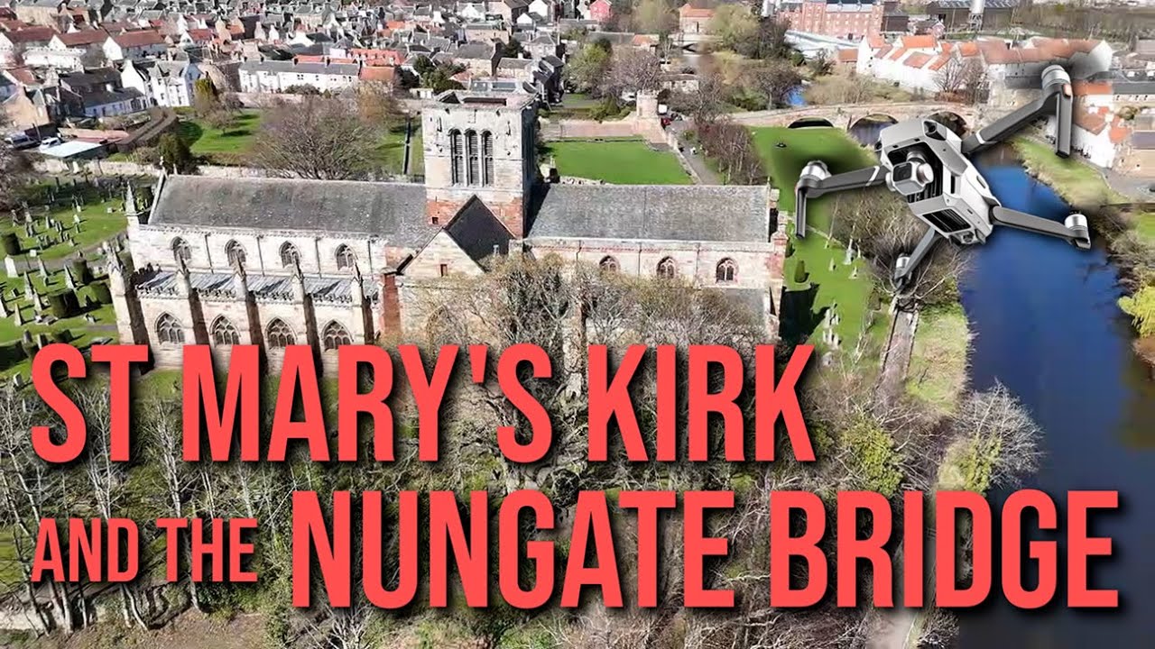 History Of The St Mary's Kirk And The Nungate Bridge In Haddington