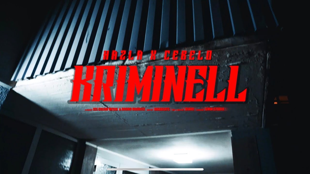 Hazla feat. Cebelo - Kriminell (Official Video 4K)