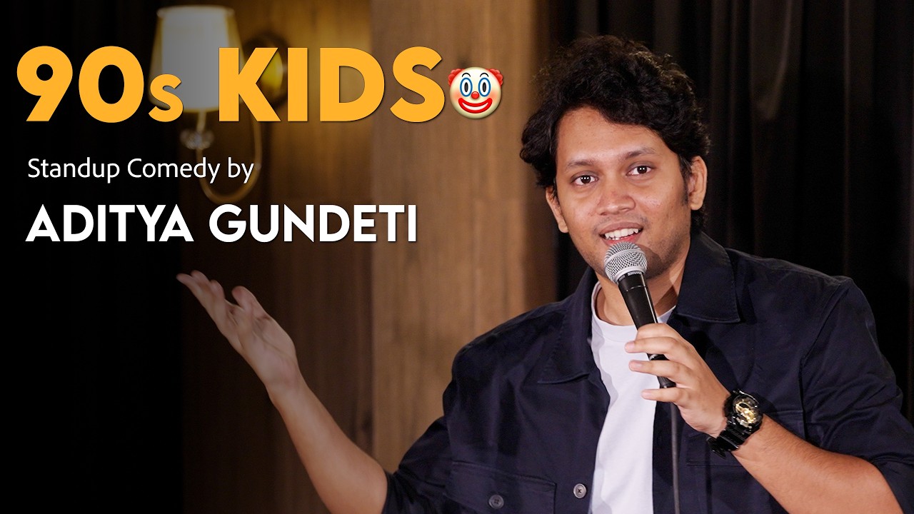 90s Kids | Standup Comedy by Aditya Gundeti