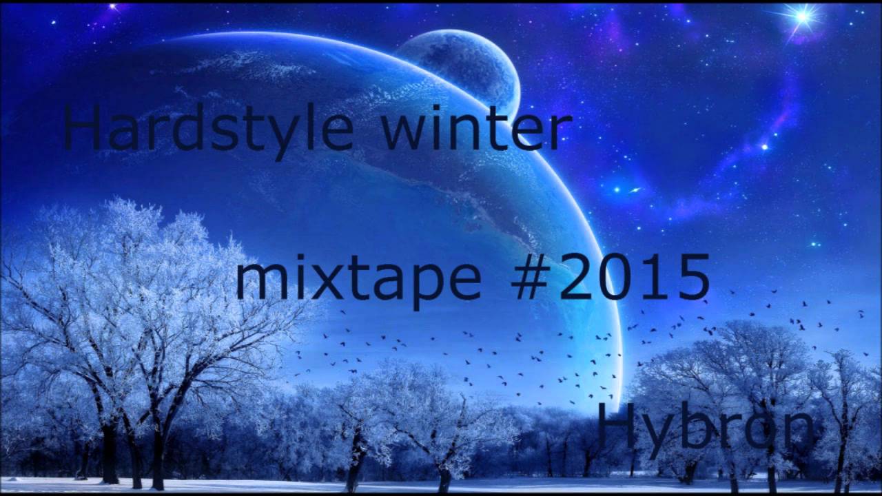 Hardstyle Winter Mixtape #2015