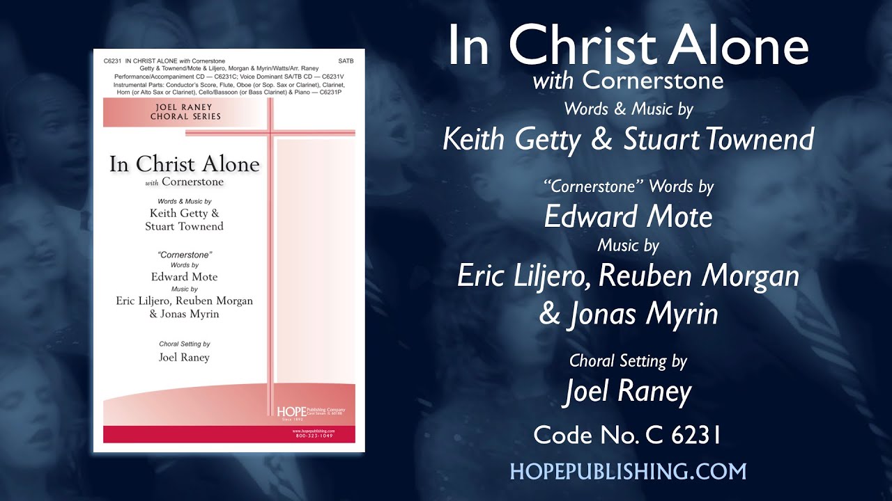In Christ Alone with Cornerstone - arr. Joel Raney
