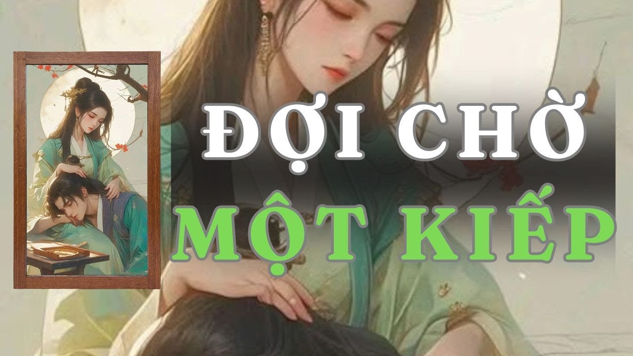 [ TRUYỆN AUDIO ] ĐỢI CHỜ MỘT KIẾP - FULL | GIANG TUỆ MẪN AUDIO CHỮA LÀNH | REVIEW |