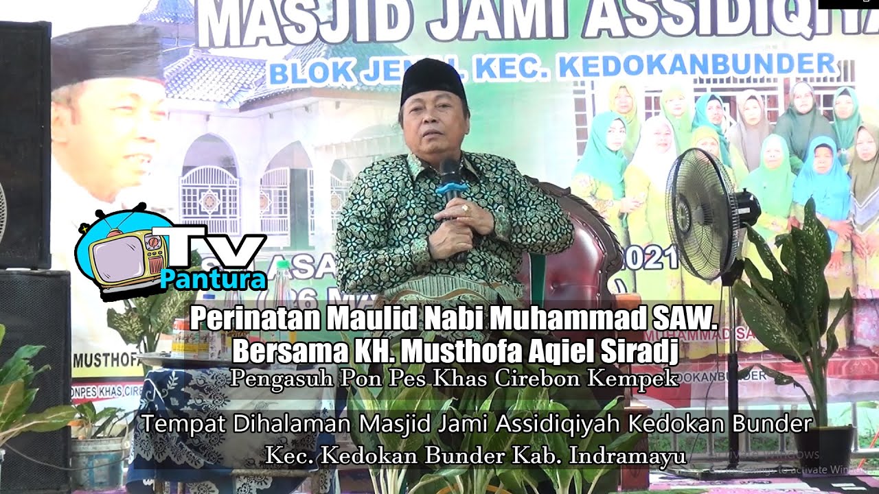 Peringatan Maulid Nabi Bersama KH. Musthofa Aqiel Siradj Dihalaman Masjid Assidiqiyah Kedokan Bunder