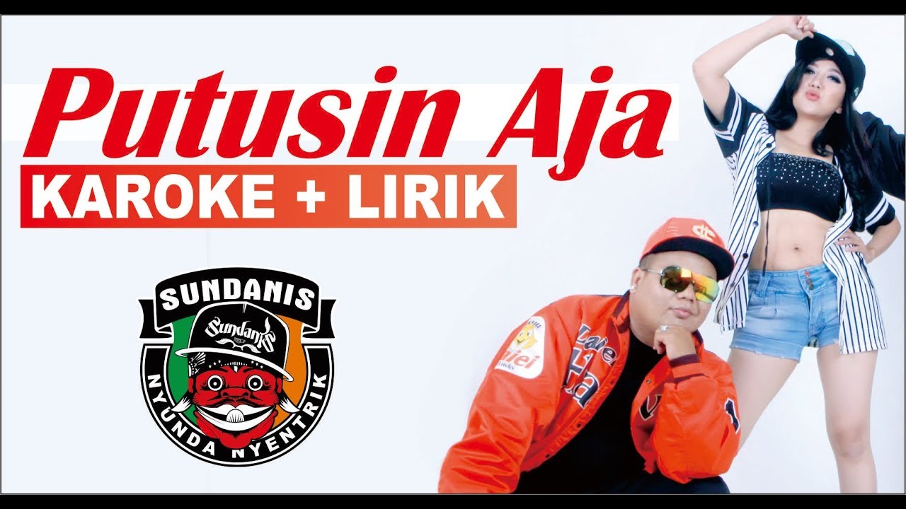 PUTUSIN AJA (KAROKE + LIRIK) - SUNDANIS