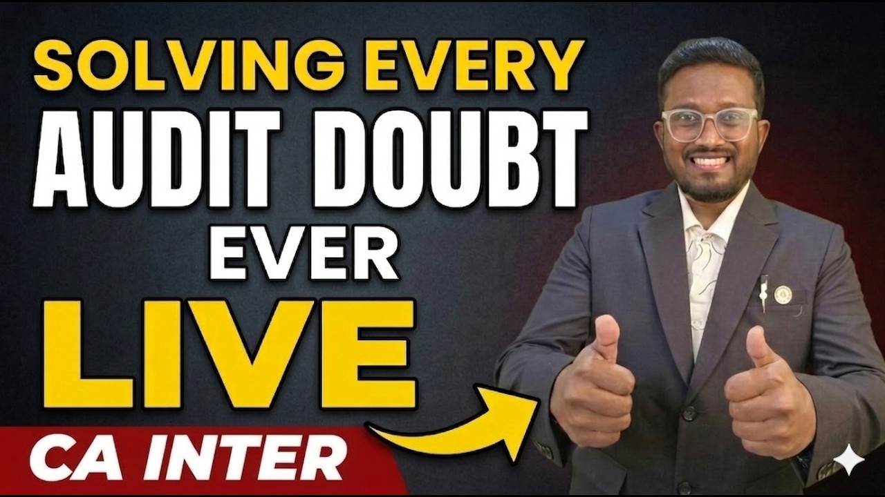Answering Every Single Audit Doubt Ever LIVE | CA Inter May'26 | AIR 5, 6, 32