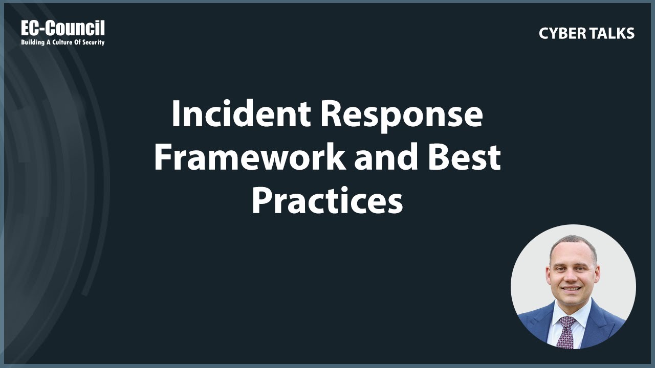 Incident Response Framework and Best Practices