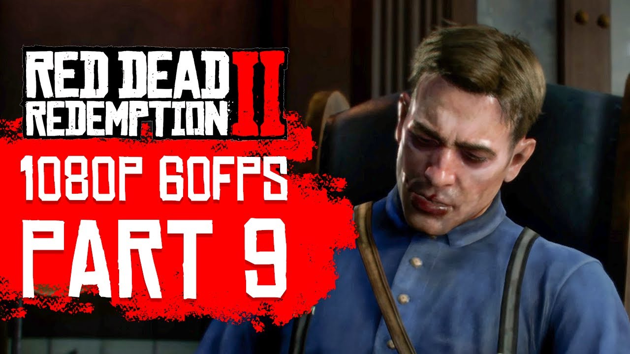Red Dead Redemption 2 PC Gameplay Walkthrough Part 9 [1080p 60FPS] – No Commentary