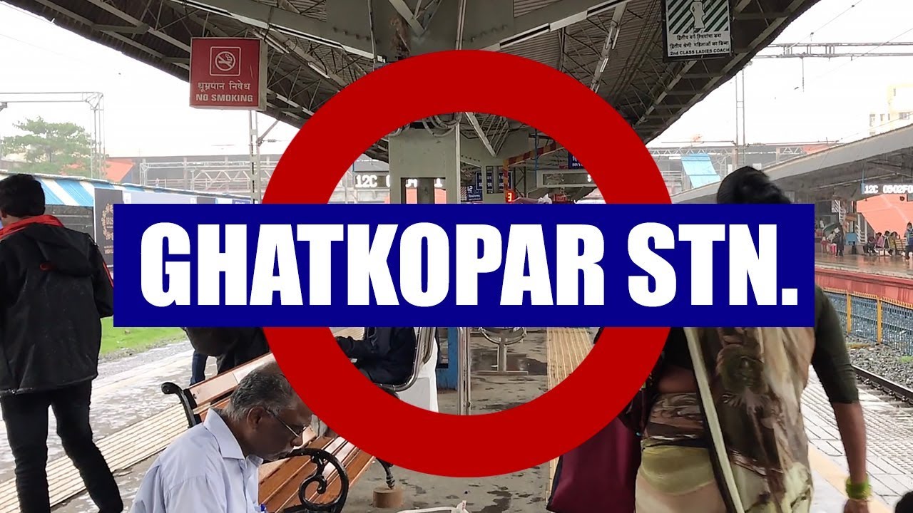 GHATKOPAR STATION MUMBAI, GHATKOPAR, LOCAL TRAIN IN MUMBAI, CENTERAL LINE
