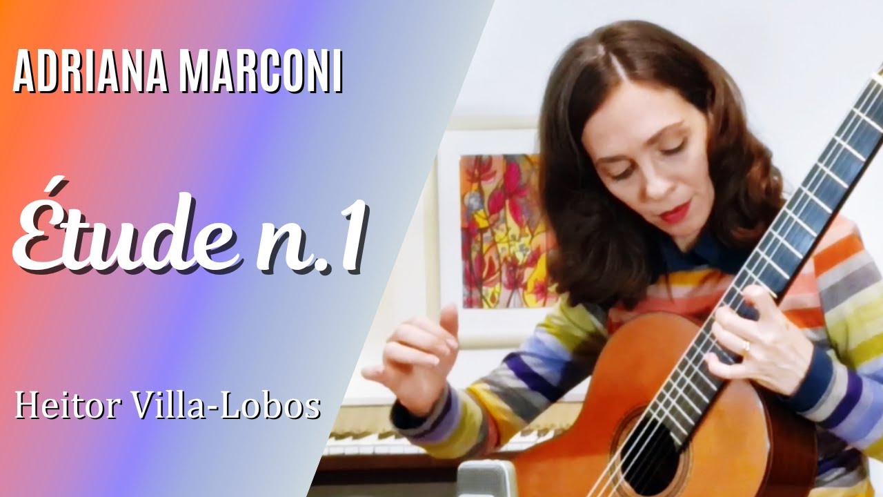 Heitor Villa-Lobos: Étude n.1. Guitarist: Adriana Marconi