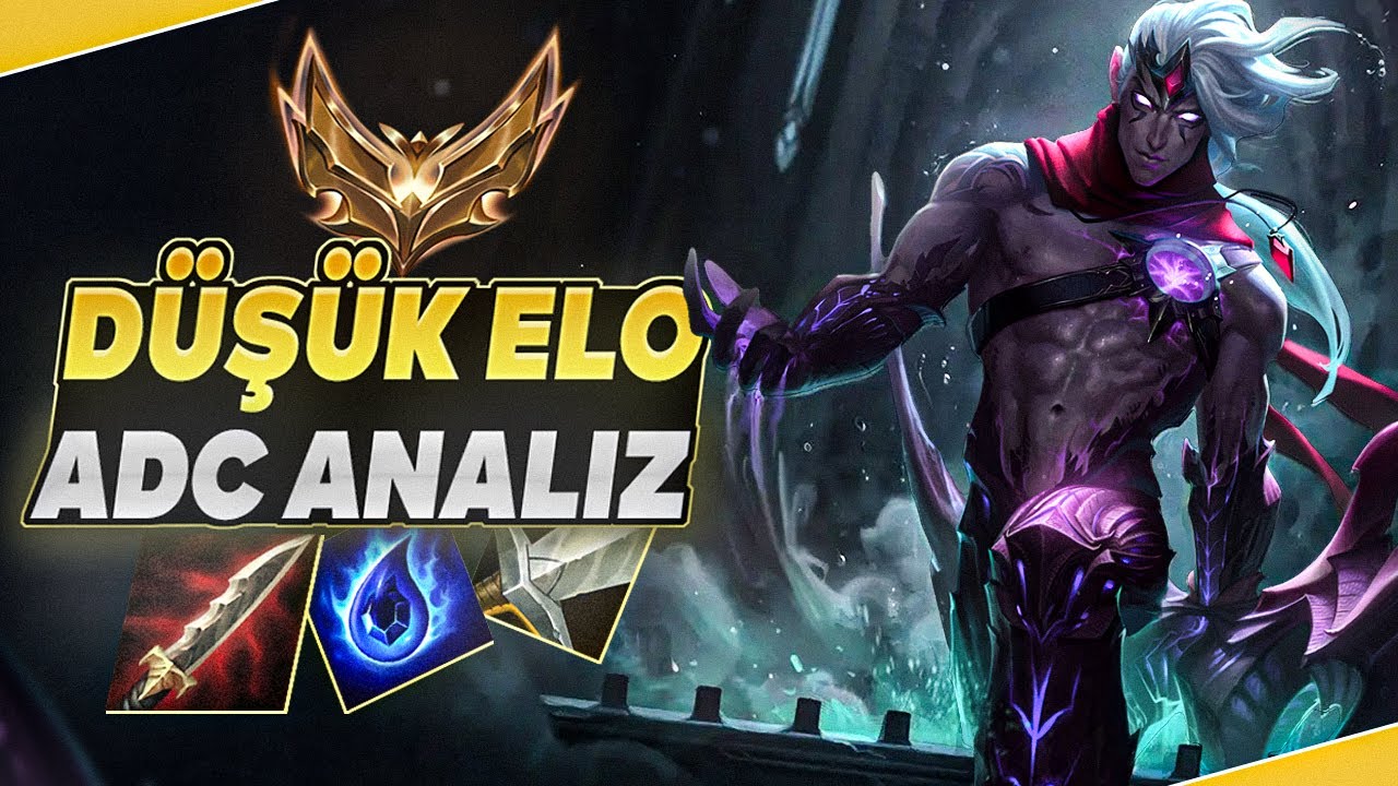 BU ANALİZDEN SONRA ADC İLE DÜŞÜK ELODAN ÇIKACAKSINIZ! DÜŞÜK ELO ADC ANALİZ