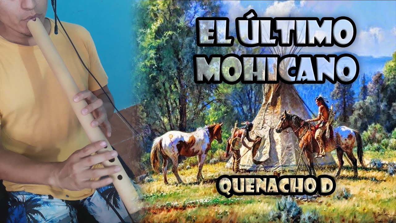 El Último Mohicano - Tutorial de Quenacho D