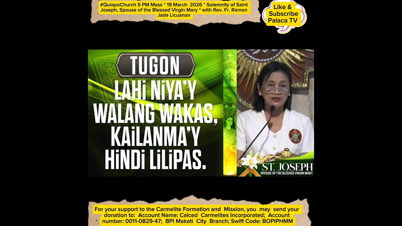 #QuiapoChurch 5 PM Mass * 19 March  2026 * Solemnity of Saint Joseph  * w/ Fr. RJ Licuanan 
