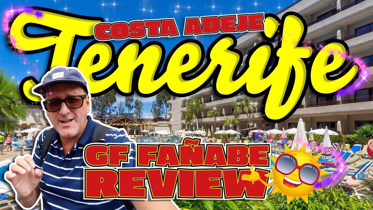 Tenerife 2019 Costa Adeje, GF FAÑABE COSTA SUR HOTEL REVIEW