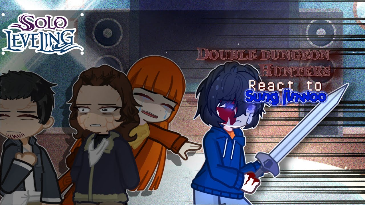 Double dungeon hunters react to Sung Jinwoo || Solo leveling || Gacha