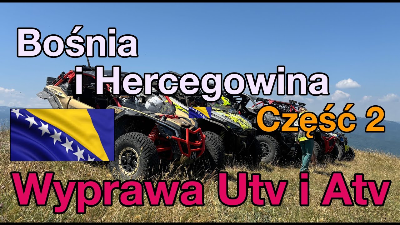 Quady Buggy Bośnia i Hercegowina  🇧🇦 Odkrywamy Bałkany Piękne widoki Górskie drogi Offroadowy raj 👌