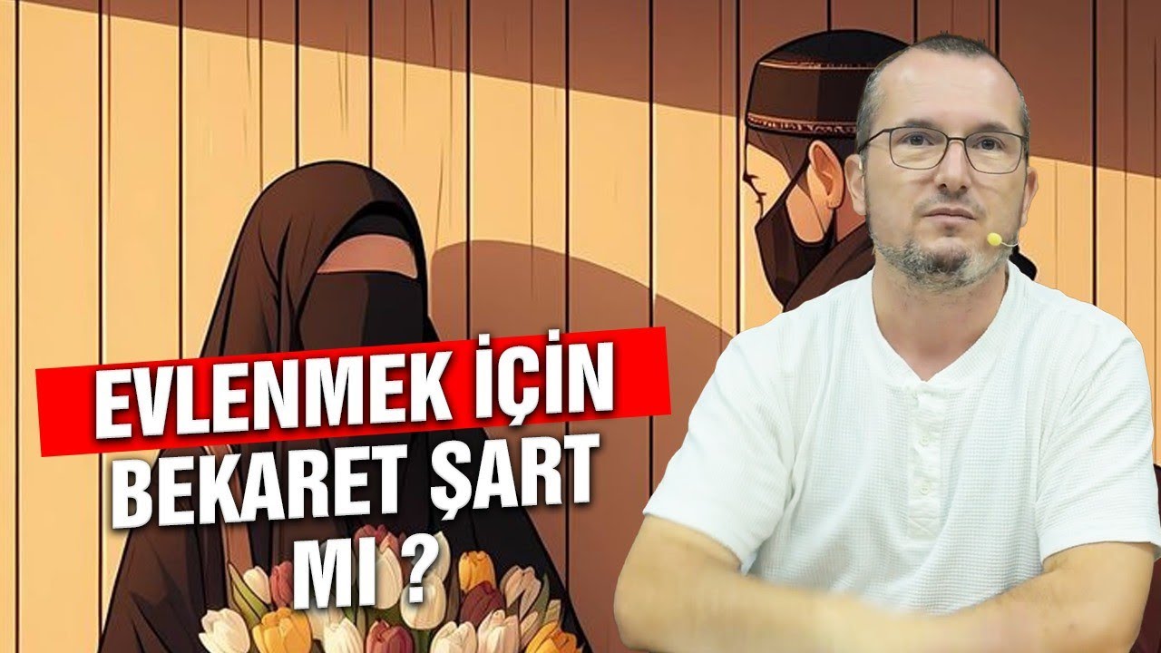 Evlenmek için bekaret şart mı? / Kerem Önder