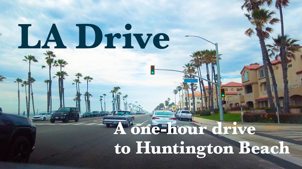 Los Angeles Drive 4k - A one-hour drive to Huntington beach