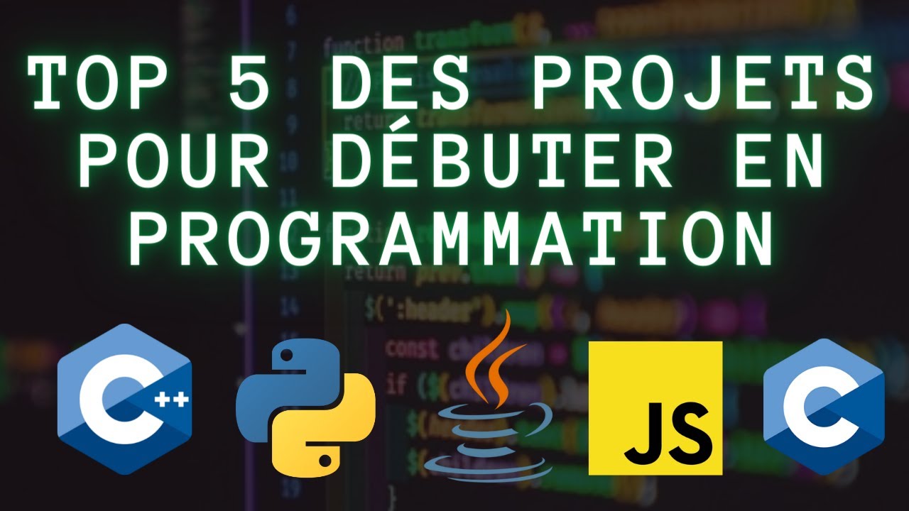 127 - top 5 des PROJETS pour débuter en PROGRAMMATION