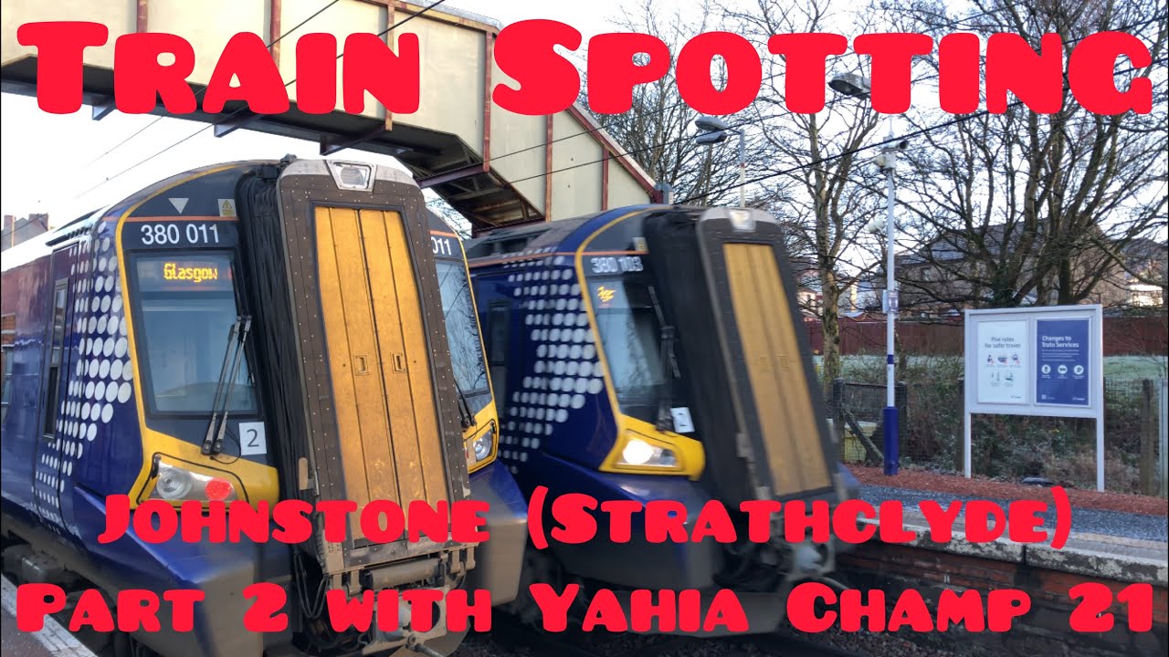 Train spotting - Johnstone (Strathclyde) part 2 with Yahia Champ 21