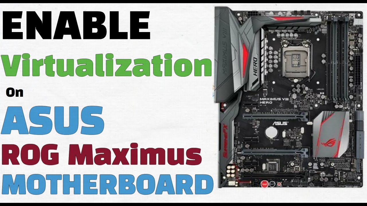 Enable Virtualization | Asus Maximus Hero