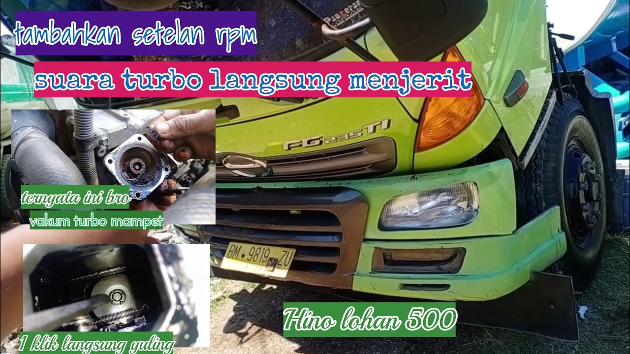 tambahkan setelan rpm suara turbo langsung menjerit Hino lohan 500