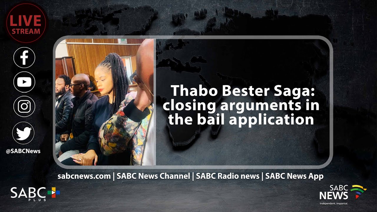 Thabo Bester Saga: Closing arguments in the bail application | 23 May 2023