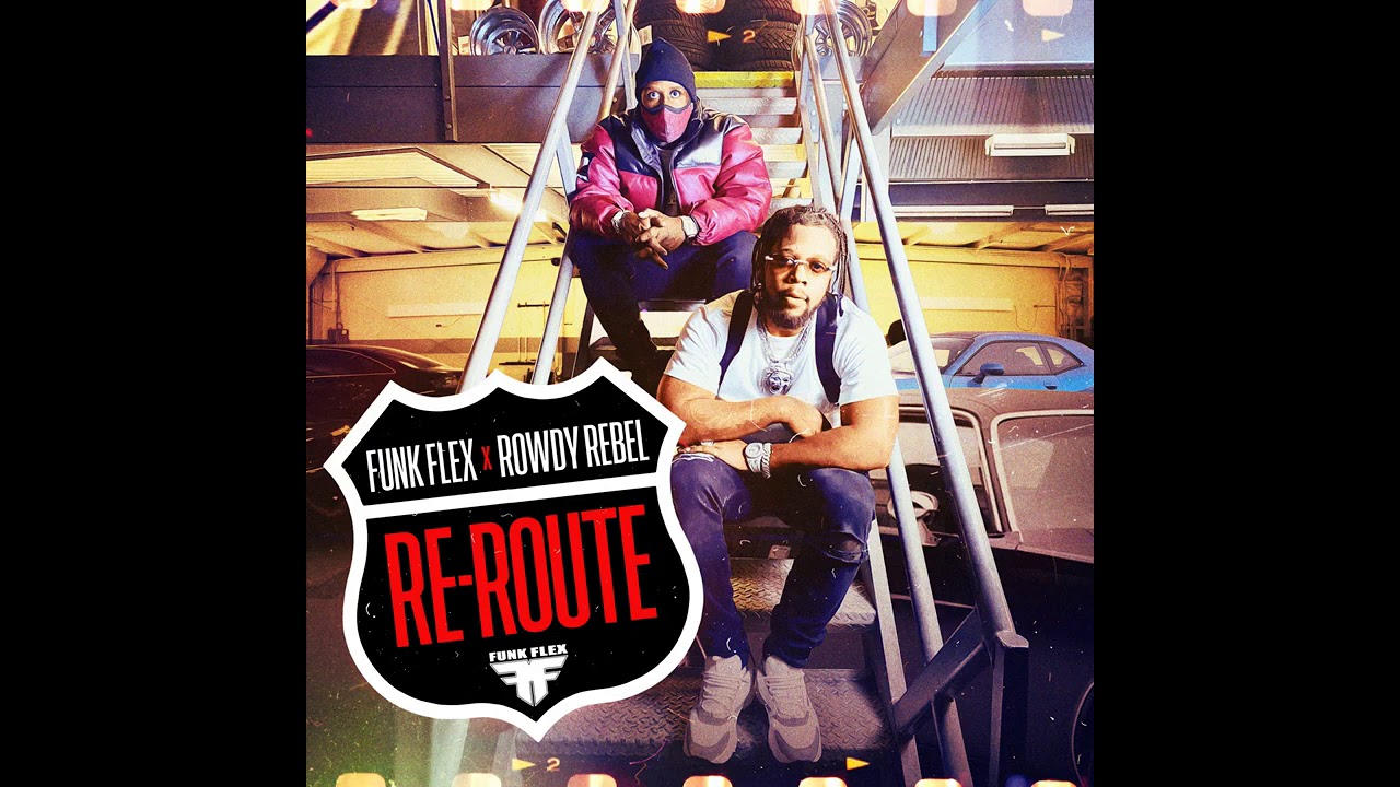 Rowdy Rebel - Re-Route [Official Audio]