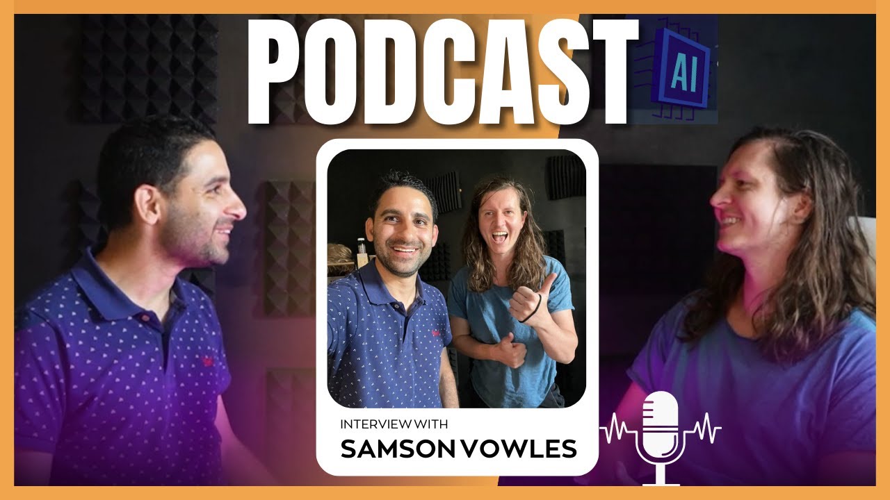 AI YouTuber & Udemy Course Creator, Podcast interview with Samson Vowles