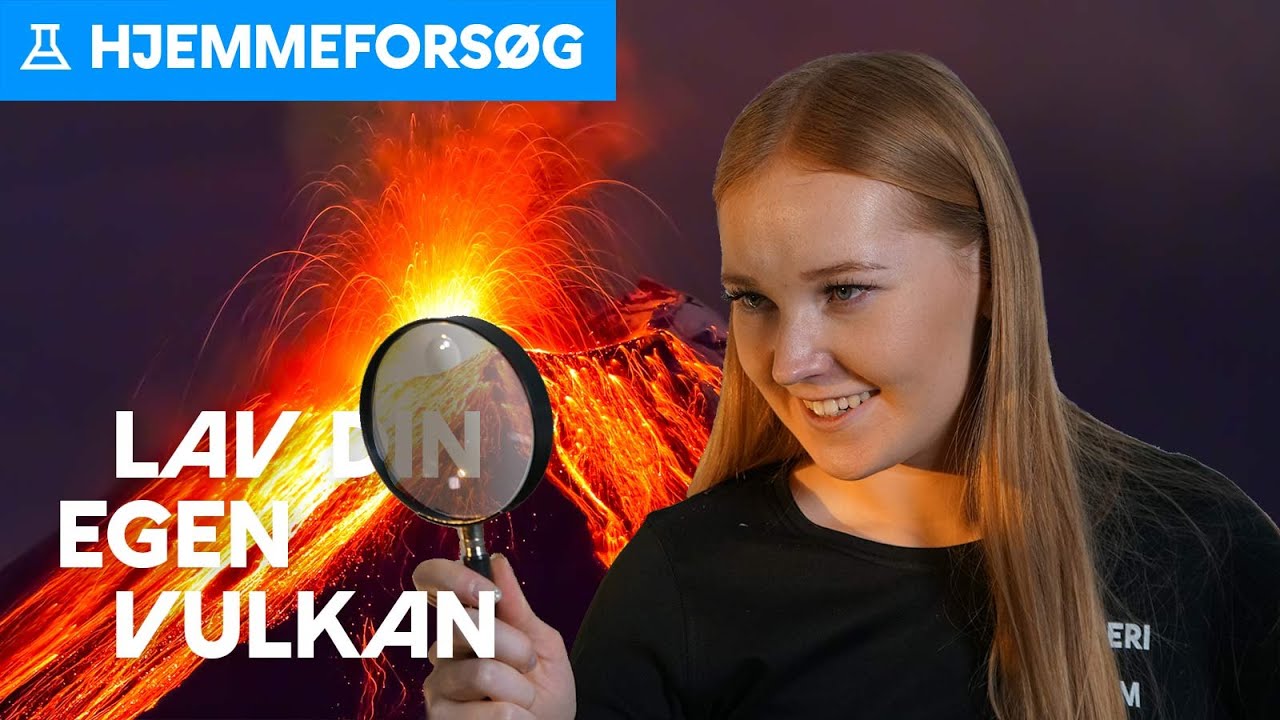 Hjemmeforsøg: Lav din egen vulkan