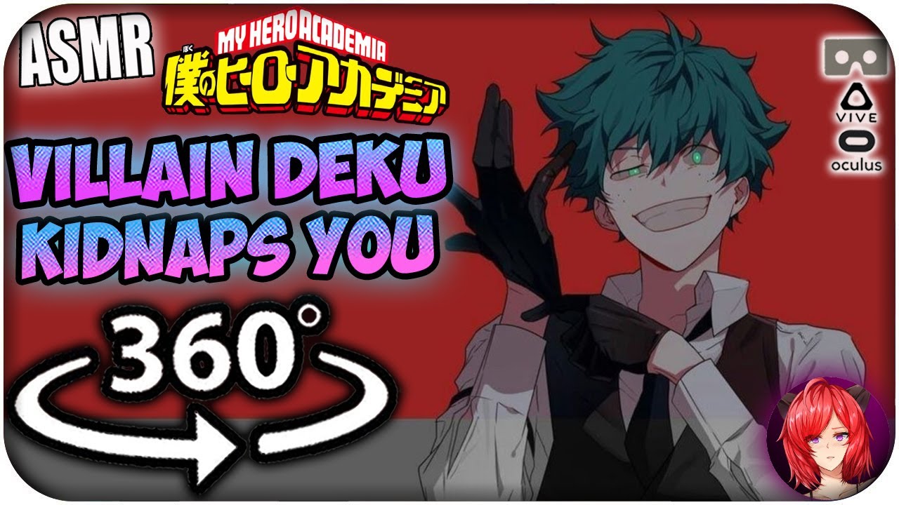 Villain Deku Kidnaps You~ [ASMR] 360: My Hero Academia 360 VR