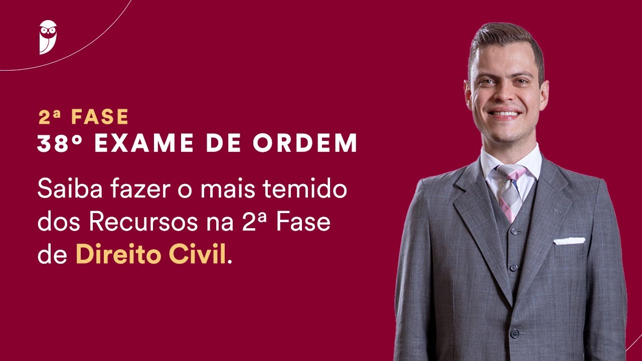 Saiba fazer o mais temido dos Recursos na 2ª Fase de Direito Civil