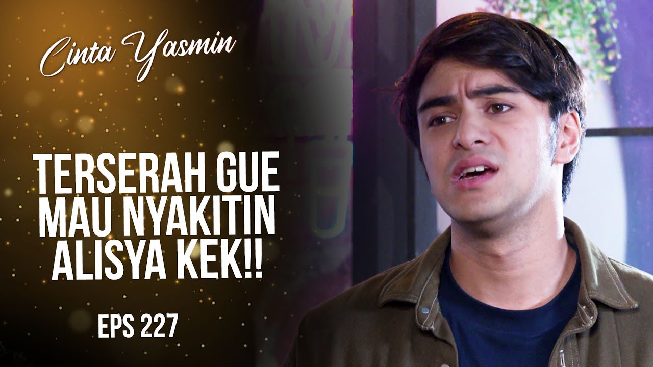 Adu Pukul! Dirga & Dion Berkelahi Soal Alisya | CINTA YASMIN | EPS.227 (1/3)
