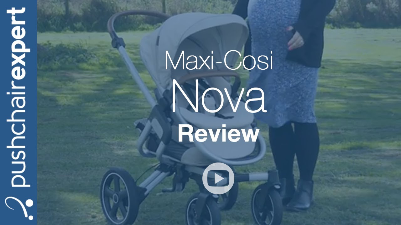 Maxi-Cosi Nova Up Close Review