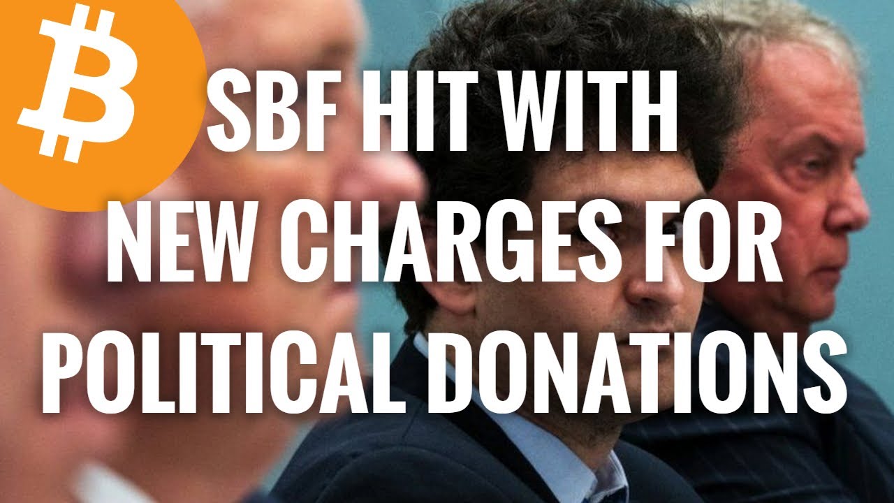 Sam Bankman-Fried Hit With 4 New Charges For Illegal Political Donations
