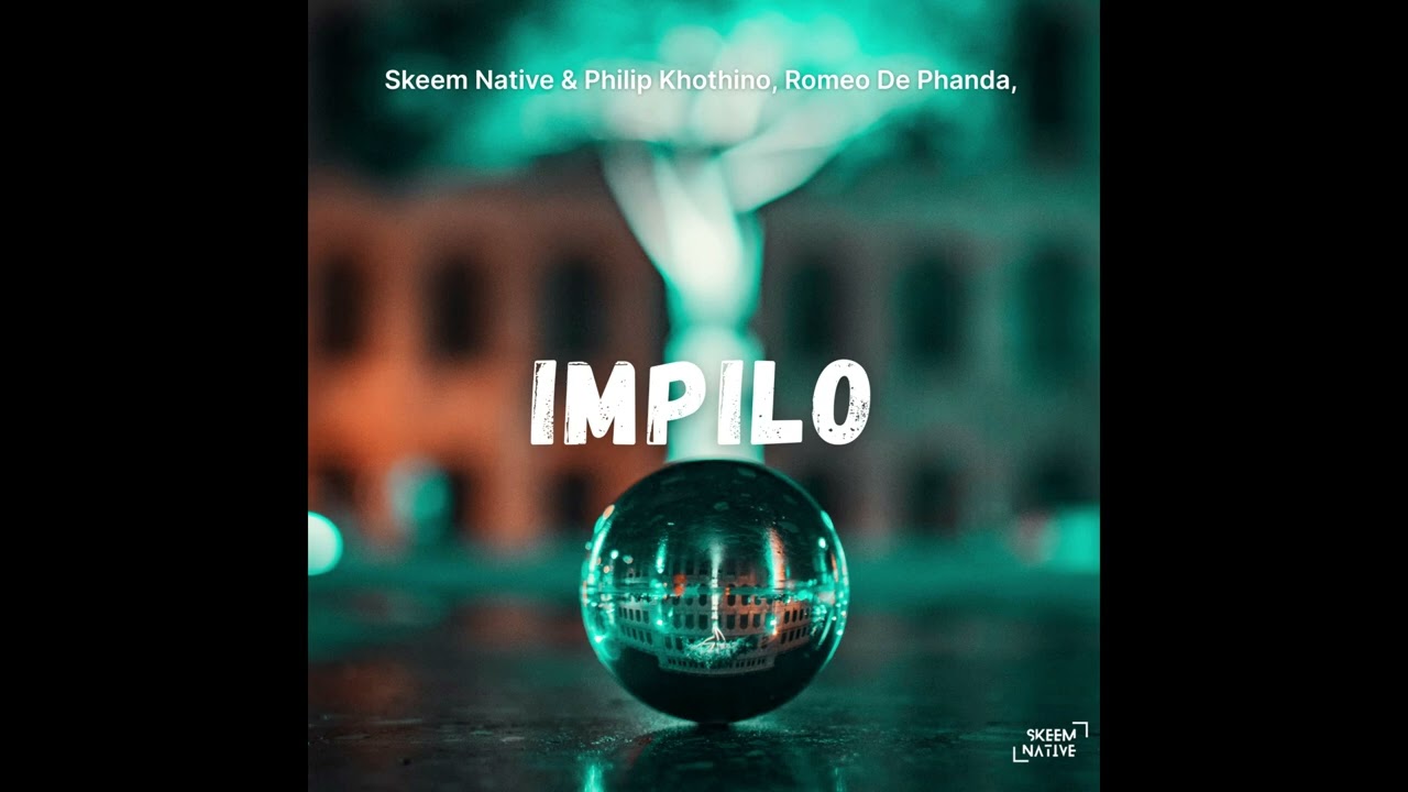 Skeem Native & Phillip Khothino, Romeo De Phanda - Impilo (Official Audio)