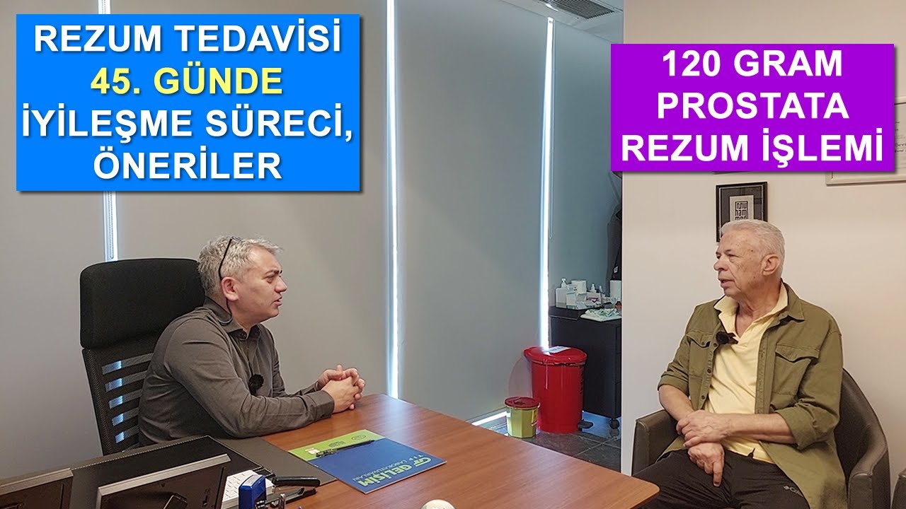 Rezum Tedavisi Sonrası 45. Günde Hastamızın Görüşleri ve Rezum Olacaklara Öneriler