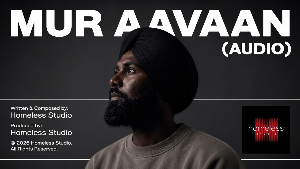 Mur Aavaan (Audio) | Punjabi Pop Folk Fusion | Homeless Studio