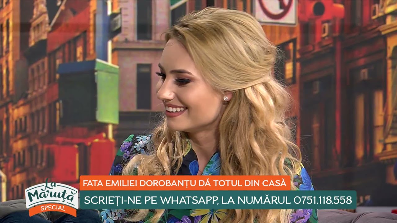 Fata Emiliei Dorobanțu dă totul din casă