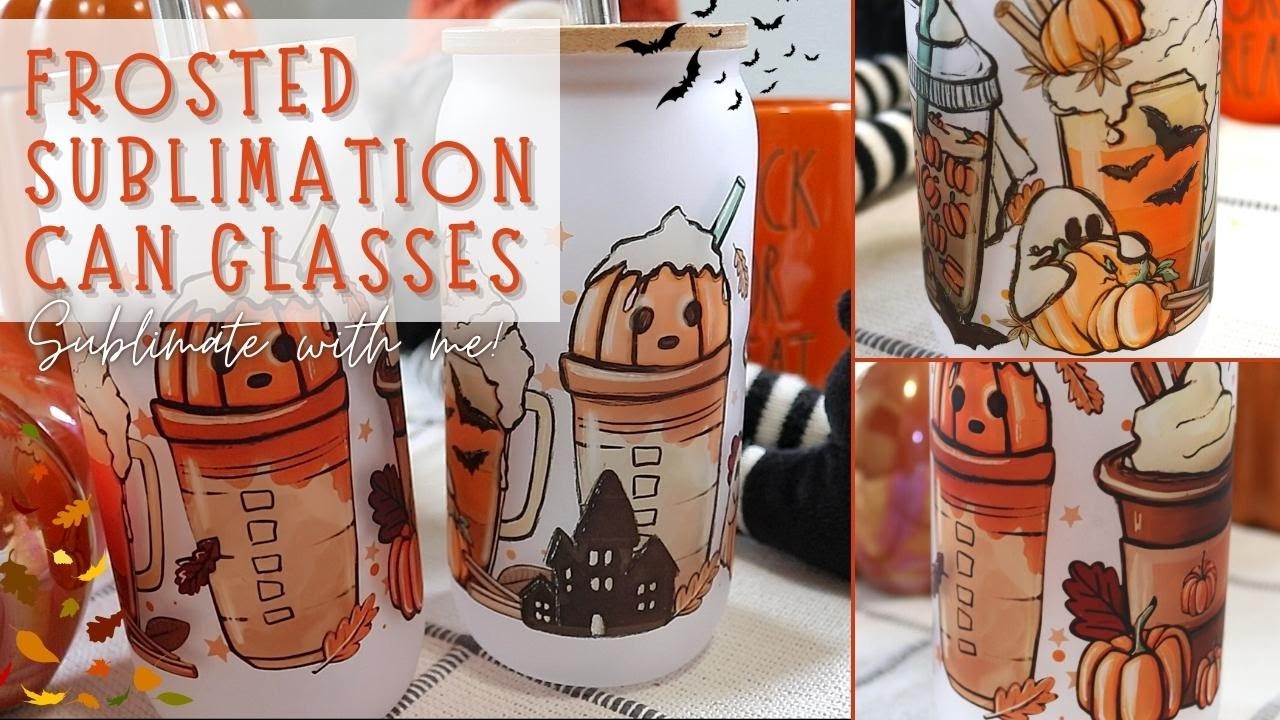How to Sublimate Frosted Glass Cans / Sublimate with me!
