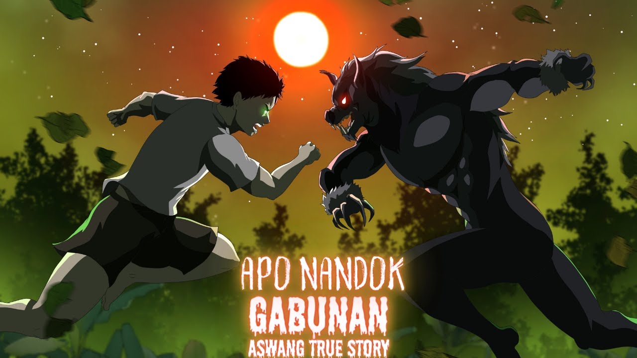 APO NANDOK GABUNAN KONTRA ANTINGERO (Aswang True Story)