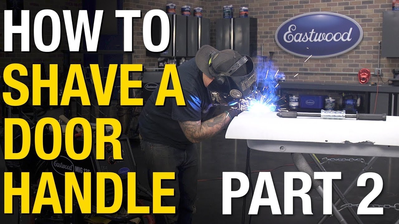 How To Shave a Door Handle – Part 2.  Metal Finishing Tips at Eastwood.