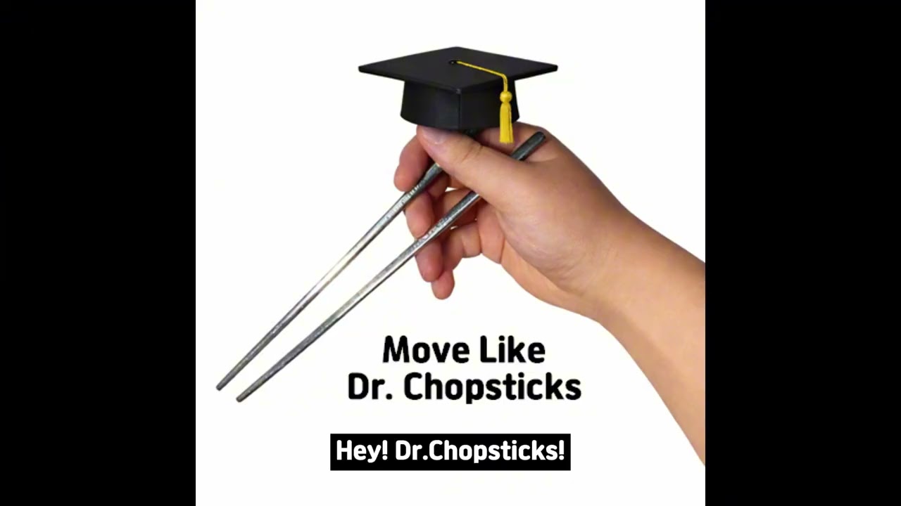 Move Like Dr.Chopsticks(Official Theme Song)