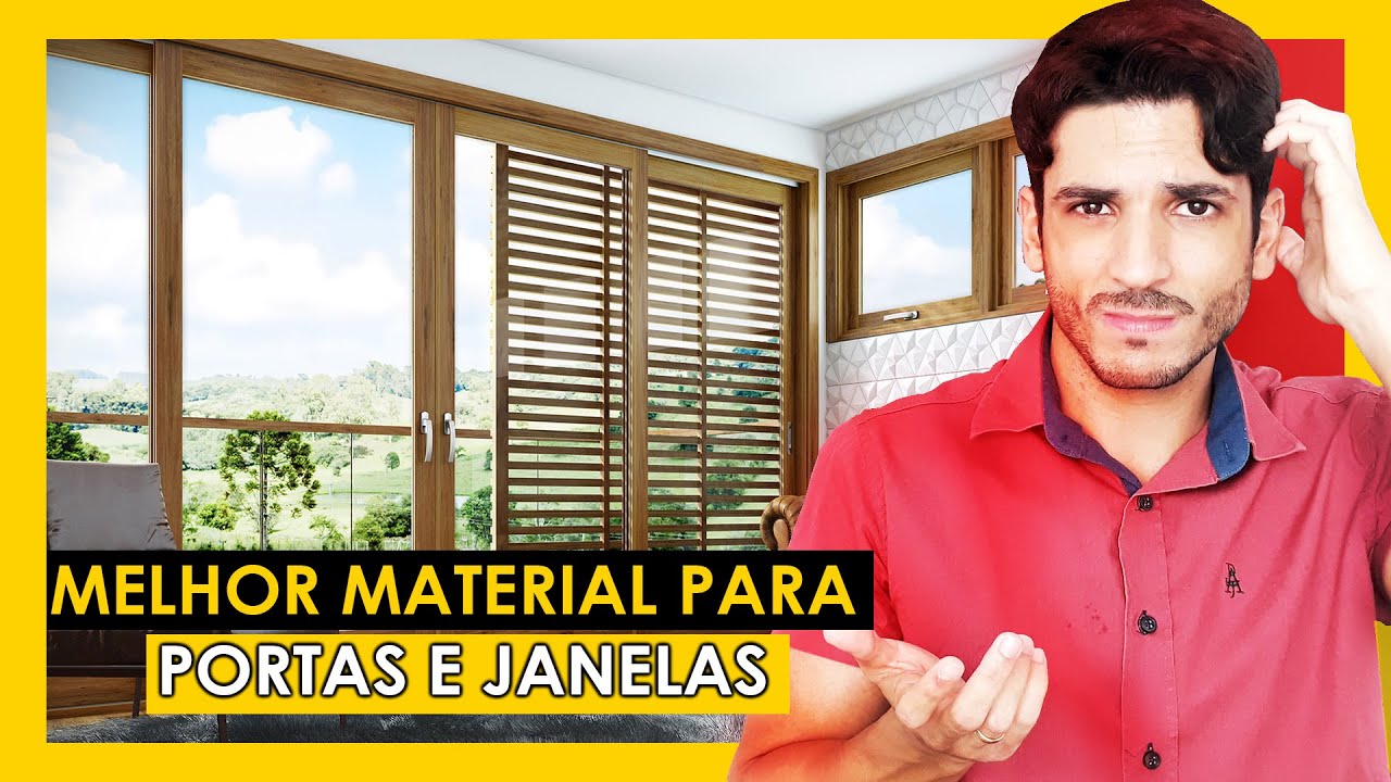 ESQUADRIAS - QUAL O MELHOR MATERIAL ?