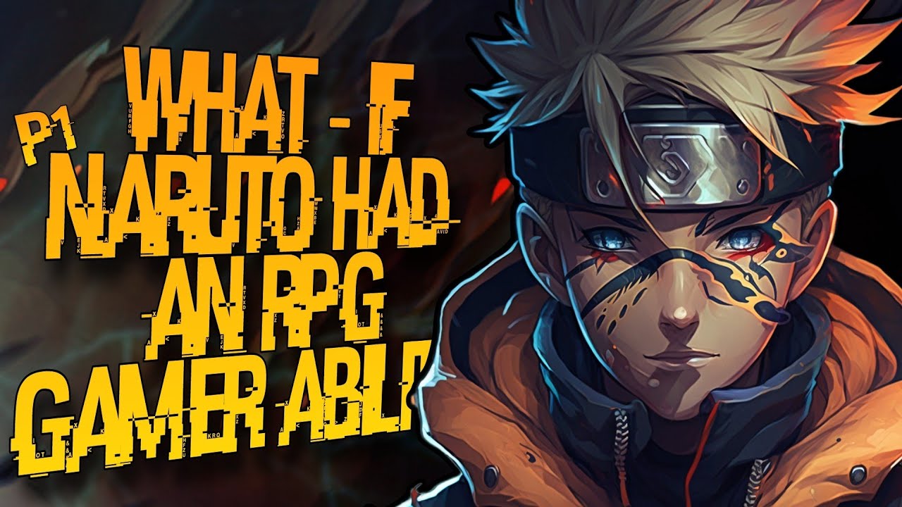CHEAT | What If Naruto Had An RPG Gamer Ability? [ Part 1 ]