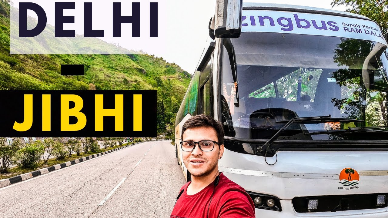 DELHI to JIBHI - How to reach JIBHI HIMACHAL by BUS from DELHI?? - AUT to JIBHI